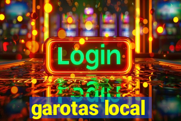 garotas local